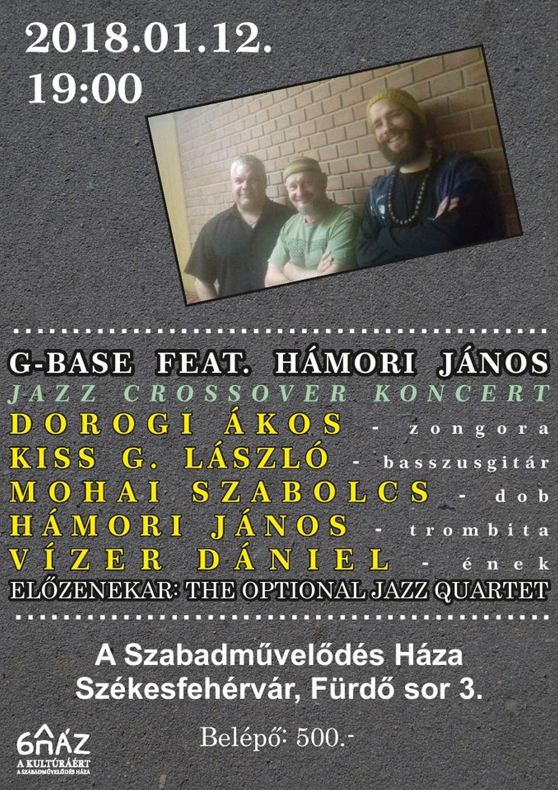 G-BASE és Hámori János - jazzkoncert lesz pénteken este A Szabadművelődés Házában